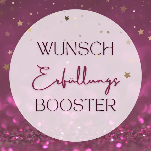 Wunsch-Erfüllungs-Booster
