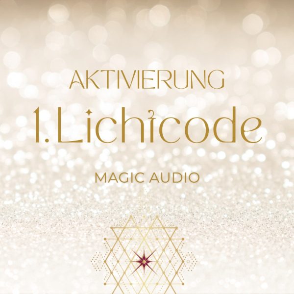 Aktivierung 1. Lichtcode - Magic Audio